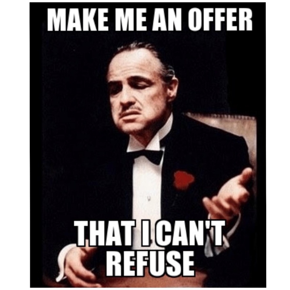 Make me a offer